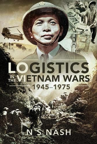 Cover image for Logistics in the Vietnam Wars, 1945-1975