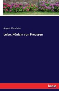 Cover image for Luise, Koenigin von Preussen