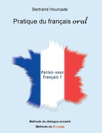 Cover image for Pratique de francais oral: Remise en questions