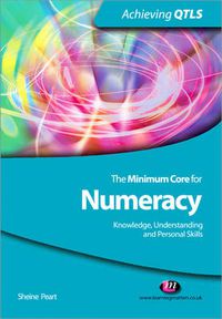 Cover image for The Minimum Core for Numeracy: Knowledge, Understanding and Personal Skills