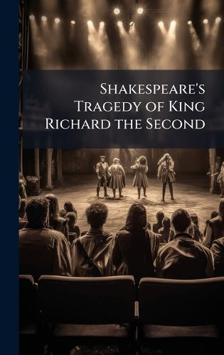 Cover image for Shakespeare's Tragedy of King Richard the Second