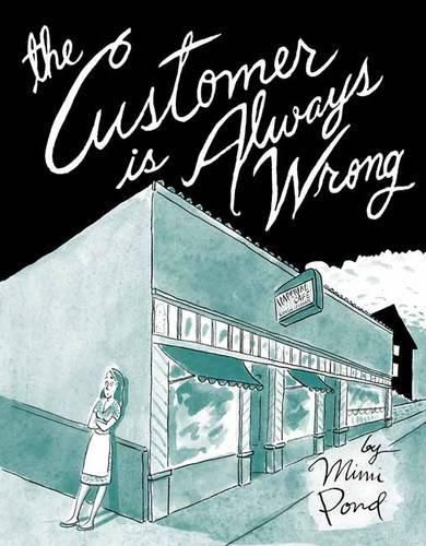 Cover image for The Customer is Always Wrong