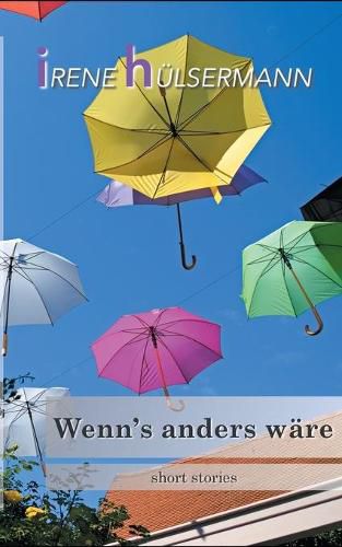 Cover image for Wenn's anders ware: short stories