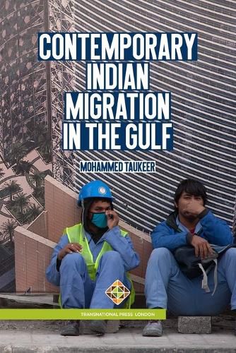 Cover image for Contemporary Indian Migration in the Gulf