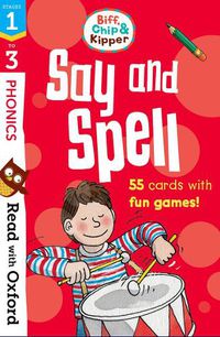 Cover image for Read with Oxford: Stages 1-3: Biff, Chip and Kipper: Say and Spell Flashcards