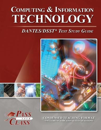 Cover image for Computing and Information Technology DANTES / DSST Test Study Guide