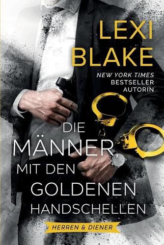 Cover image for Die Manner mit den Goldenen Handschellen