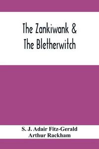 Cover image for The Zankiwank & The Bletherwitch