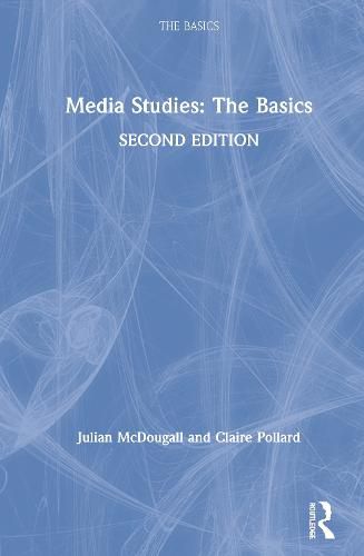 Media Studies: The Basics