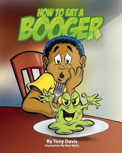 Cover image for How To Eat A Booger