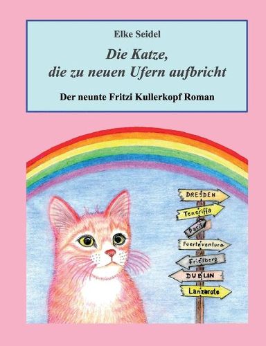 Cover image for Die Katze, die zu neuen Ufern aufbricht: Der neunte Fritzi Kullerkopf Roman