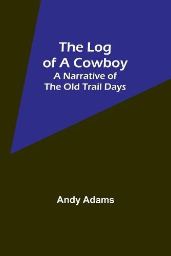 Cover image for The Log of a Cowboy