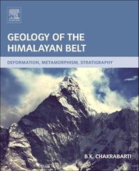 Cover image for Geology of the Himalayan Belt: Deformation, Metamorphism, Stratigraphy