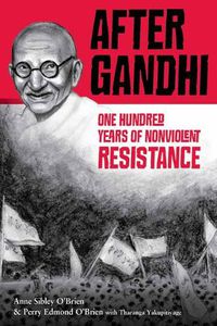 Cover image for After Gandhi: One Hundred Years of Nonviolent Resistance