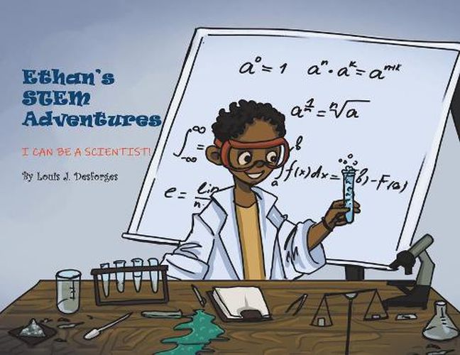 Cover image for Ethan's STEM Adventures: I Can Be a Scientist!