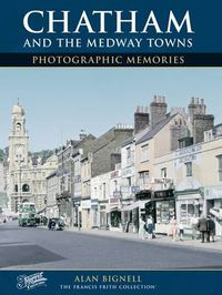 Cover image for Chatham & the Medway Towns