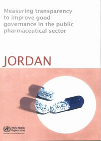 Cover image for Measuring Transparency to Improve Good Governance in the Public Pharmaceutical Sector: Jordan