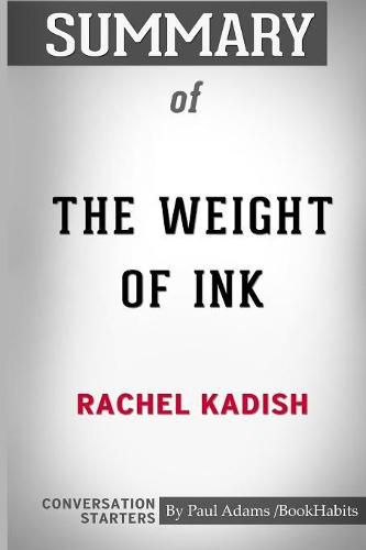 Summary of The Weight of Ink by Rachel Kadish: Conversation Starters