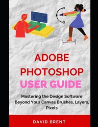 Cover image for The Adobe Photoshop Guide