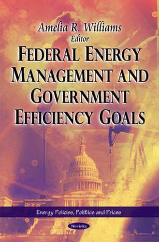 Cover image for Federal Energy Management & Government Efficiency Goals