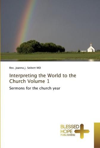 Cover image for Interpreting the World to the Church Volume 1