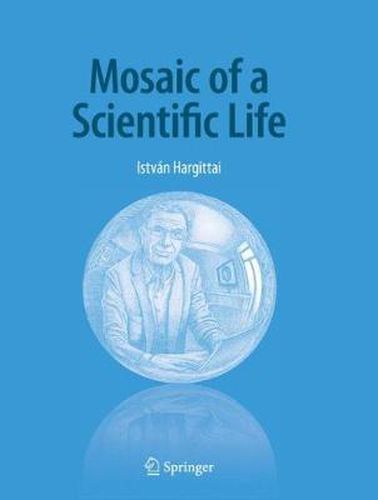 Cover image for Mosaic of a Scientific Life