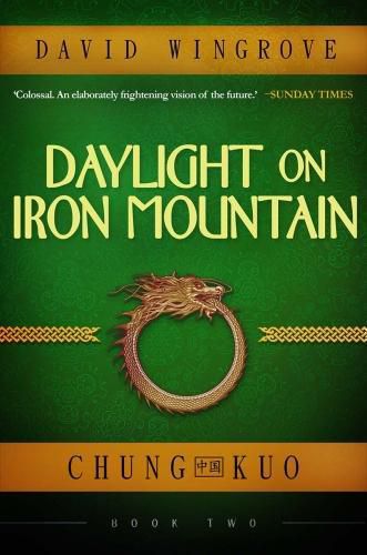 Daylight on Iron Mountain: Chung Kuo