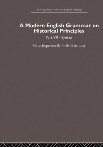 Cover image for A Modern English Grammar on Historical Principles: Volume 7. Syntax