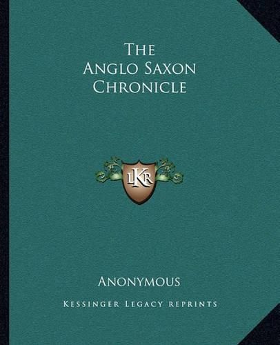 The Anglo Saxon Chronicle