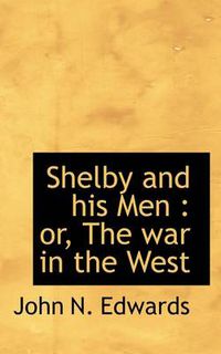 Cover image for Shelby and His Men