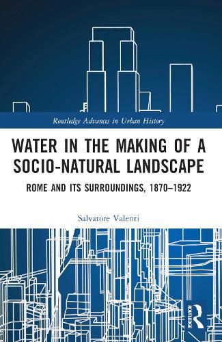 Water in the Making of a Socio-Natural Landscape