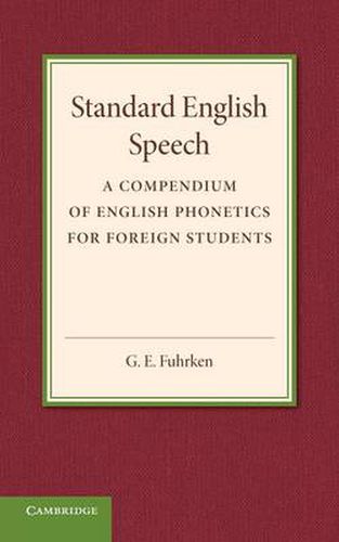 Cover image for Standard English Speech: A Compendium of English Phonetics for Foreign Students