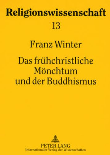 Cover image for Das Fruehchristliche Moenchtum Und Der Buddhismus: Religionsgeschichtliche Studien