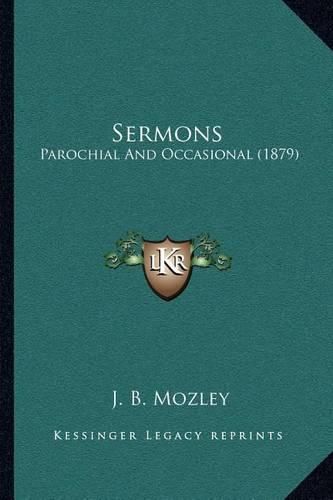 Cover image for Sermons: Parochial and Occasional (1879)