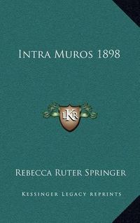 Cover image for Intra Muros 1898