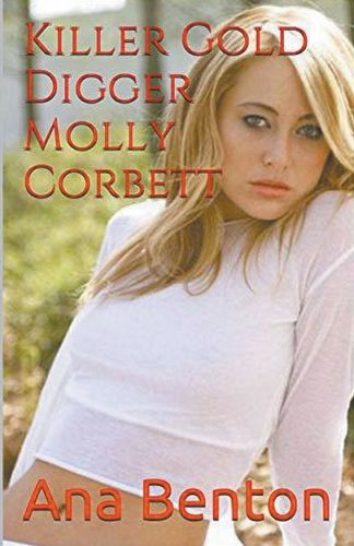 Cover image for Killer Gold Digger Molly Corbett