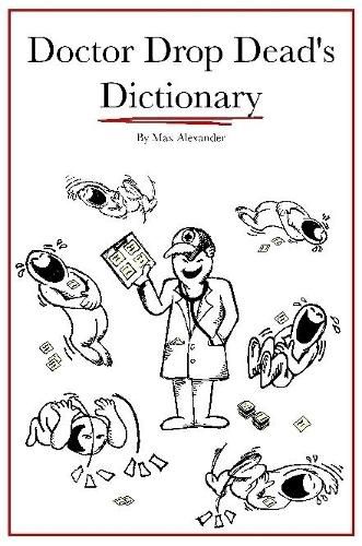 Cover image for Dr. Drop Dead's Dictionary