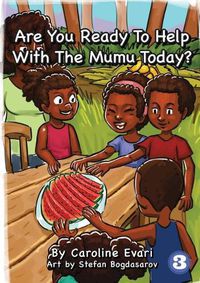 Cover image for Are You Ready To Help With The Mumu Today?