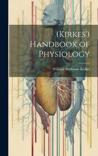 Cover image for (Kirkes') Handbook of Physiology