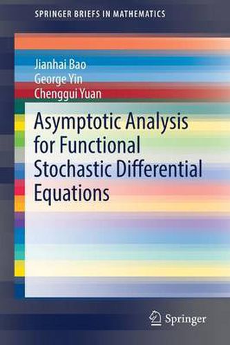 Cover image for Asymptotic Analysis for Functional Stochastic Differential Equations