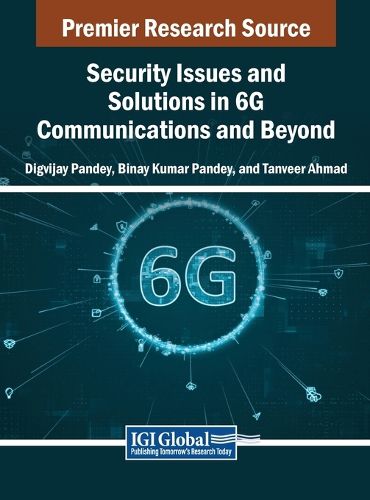 Cover image for Security Issues and Solutions in 6G Communications and Beyond