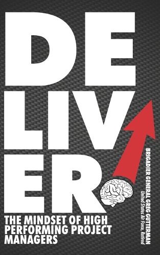 Cover image for Deliver! The Mindset of High-Performing Project Managers