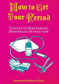 Cover image for How To Get Your Period