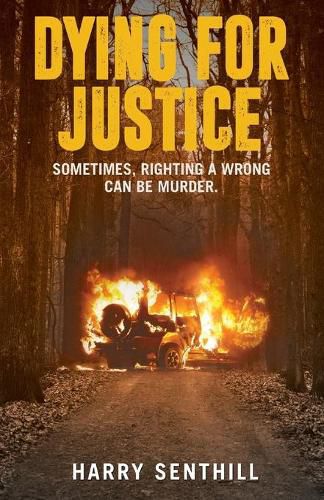 Cover image for Dying For Justice: An Extrajudicial Thriller