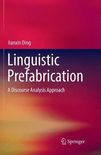 Cover image for Linguistic Prefabrication: A Discourse Analysis Approach