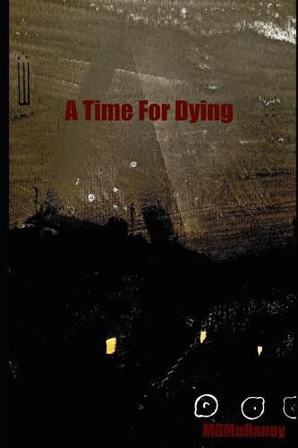 Cover image for A Time For Dying