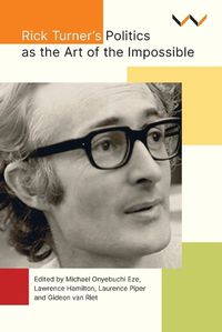 Cover image for Rick Turner's Politics as the Art of the Impossible