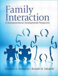 Cover image for Family Interaction: A Multigenerational Developmental Perspective