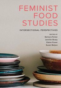 Cover image for Feminist Food Studies: Intersectional Perspectives