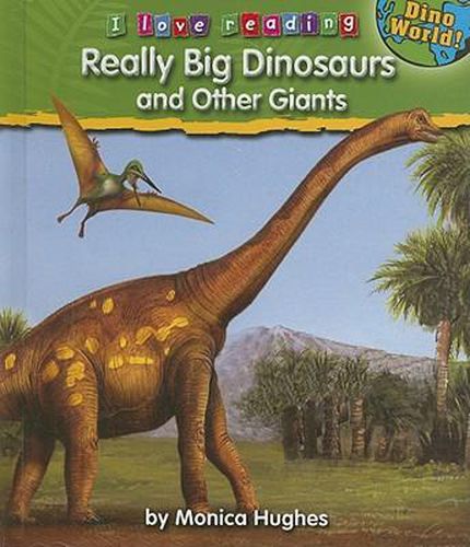 Really Big Dinosaurs and Other Giants